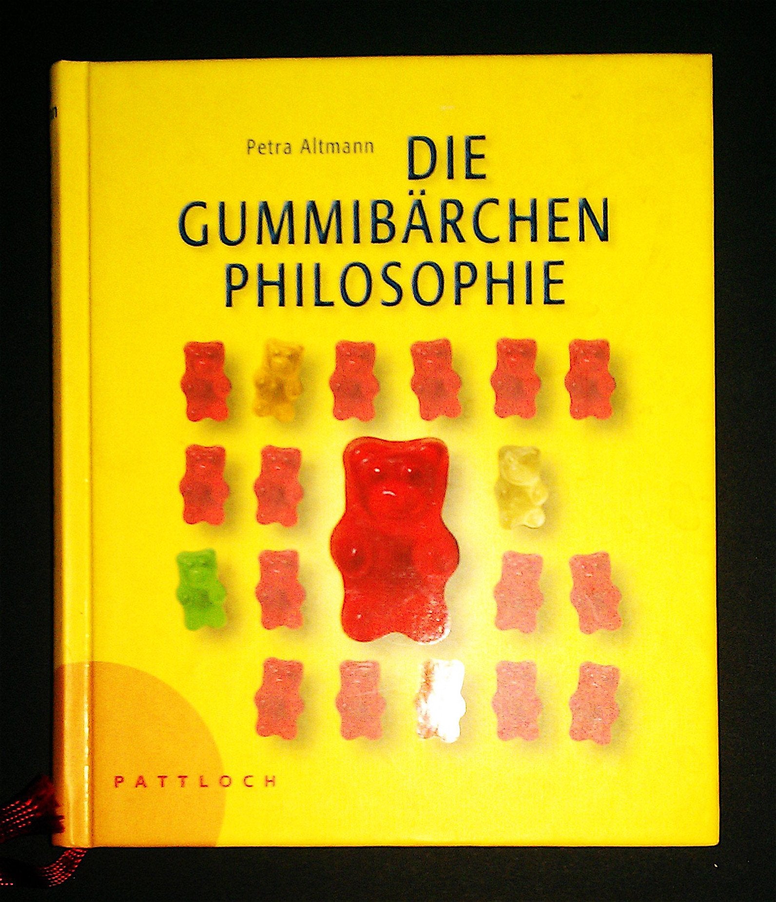 Die Gummibärchen-Philosophie. Eine Verführung zum Glücklichsein Contemporary literature