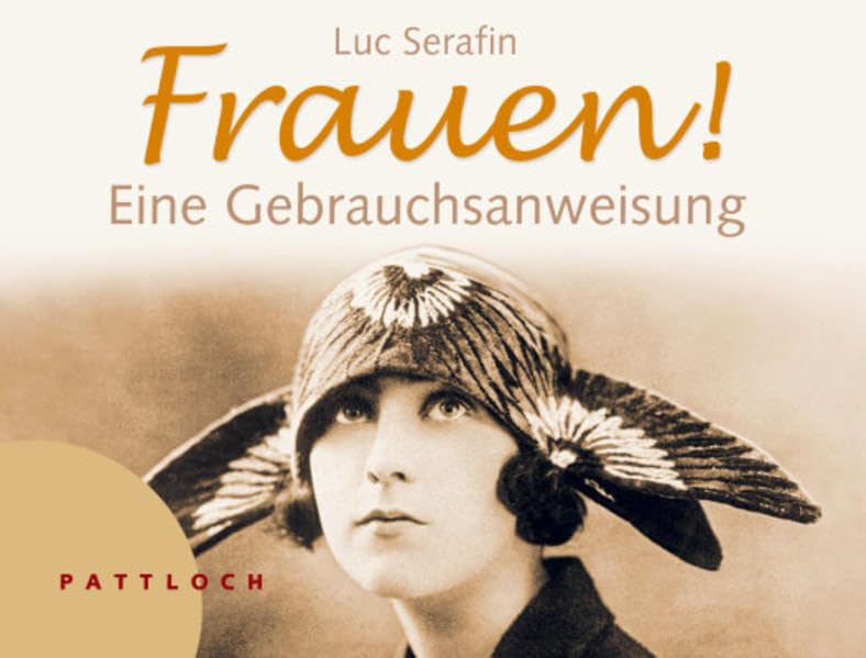 Frauen!: Eine Gebrauchsanweisung Books