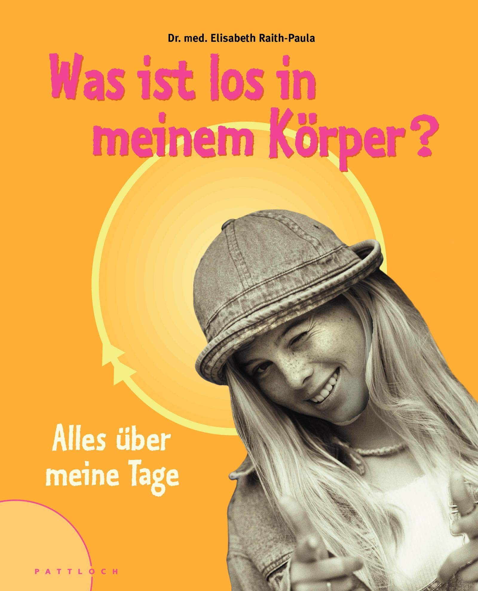 Raith, Was ist los in meinem Körper Young adult books