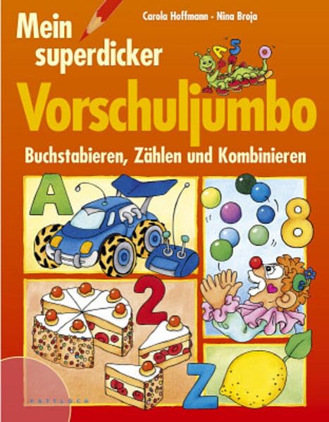 Mein superdicker Vorschuljumbo: Buchstabieren, Zählen und Kombinieren Leisure & Fun
