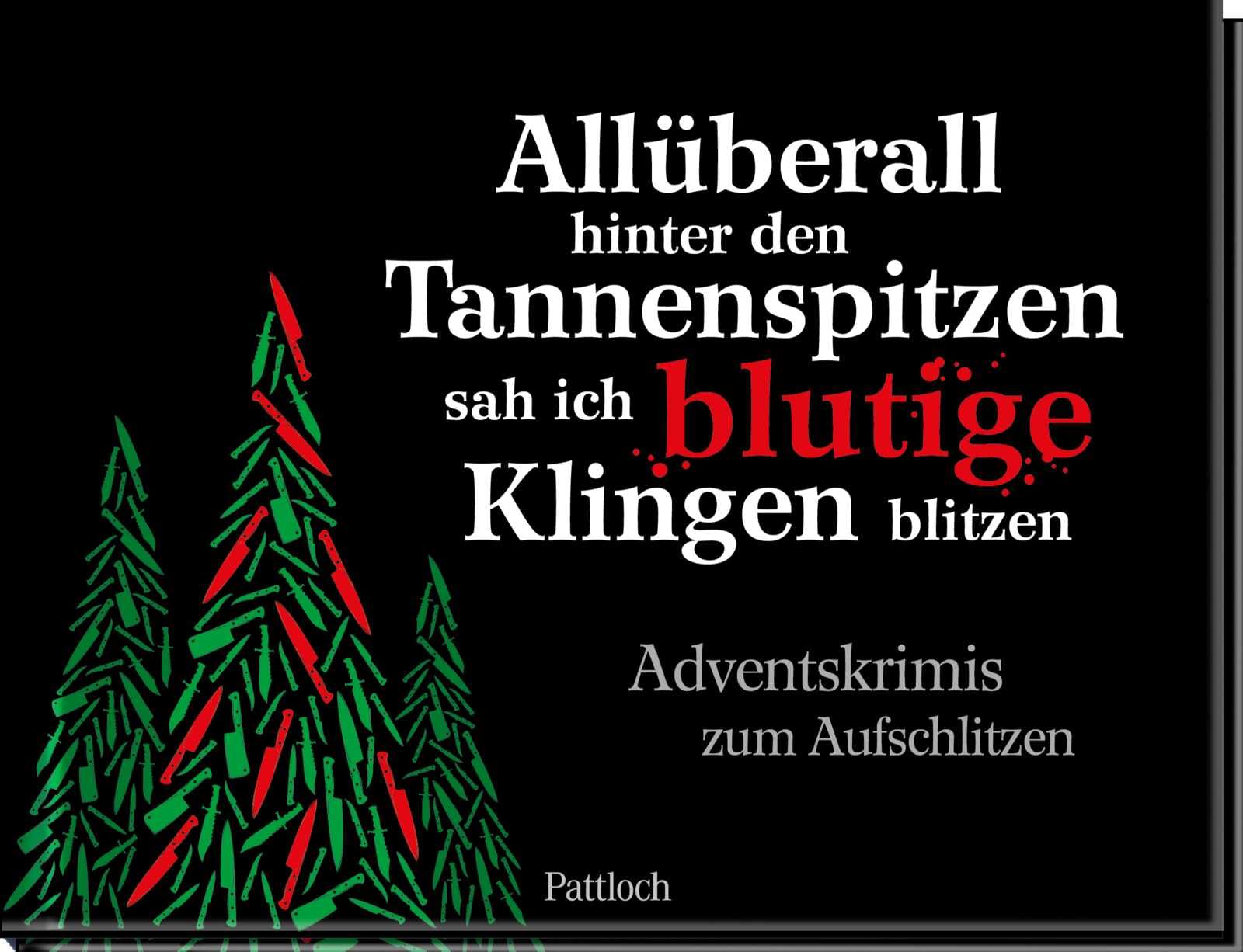 Allüberall hinter den Tannenspitzen sah ich blutige Klingen blitzen Essays & Short Stories