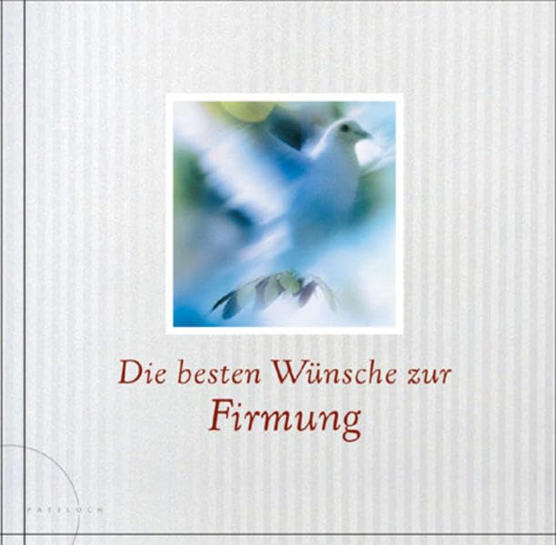 Die besten Wünsche zur Firmung Lifestyle