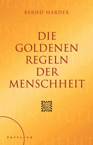 Die goldenen Regeln der Menschheit Religion & Esotericism