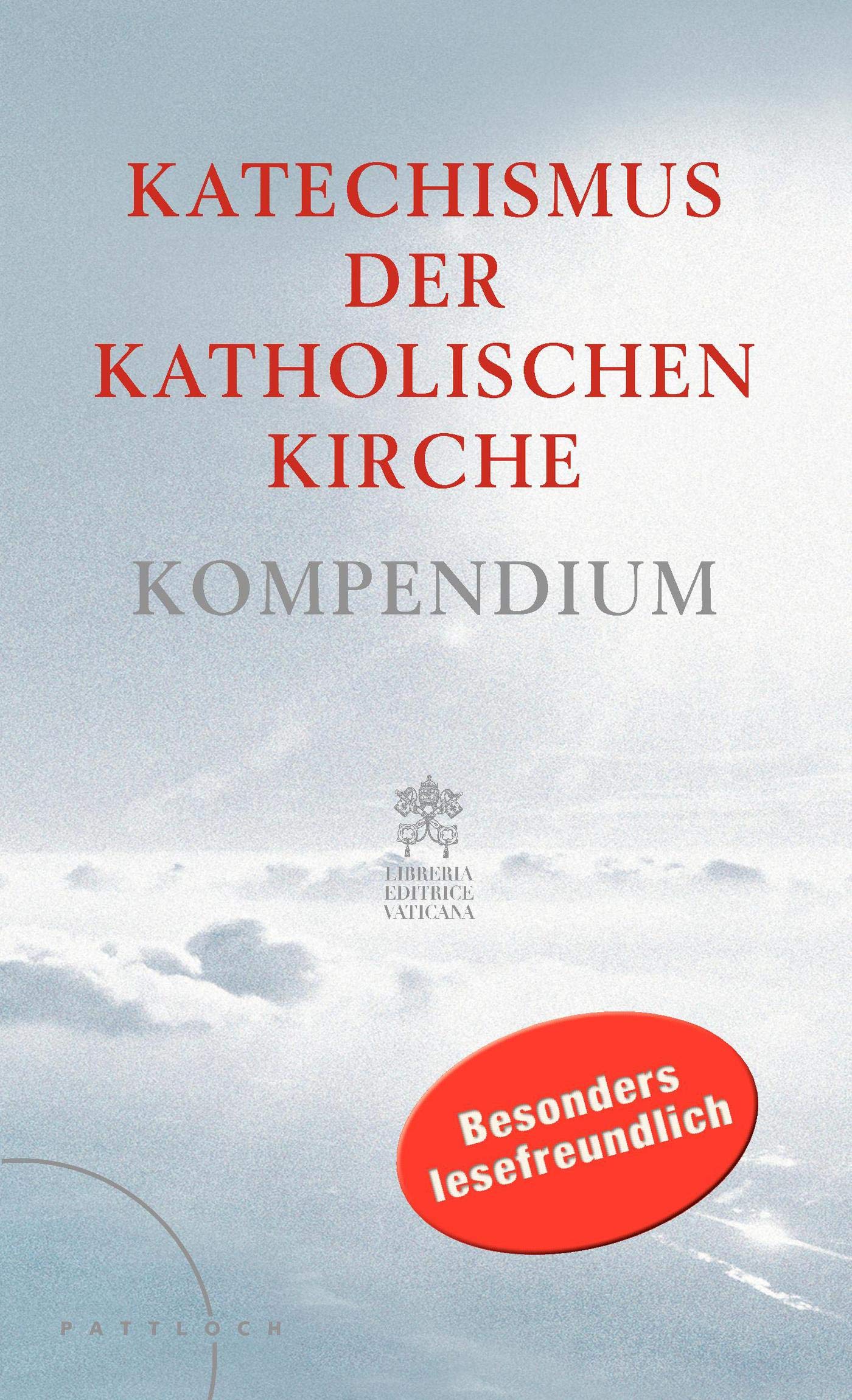 Katechismus der Katholischen Kirche: Kompendium Großdruck-Ausgabe Religion & Esotericism
