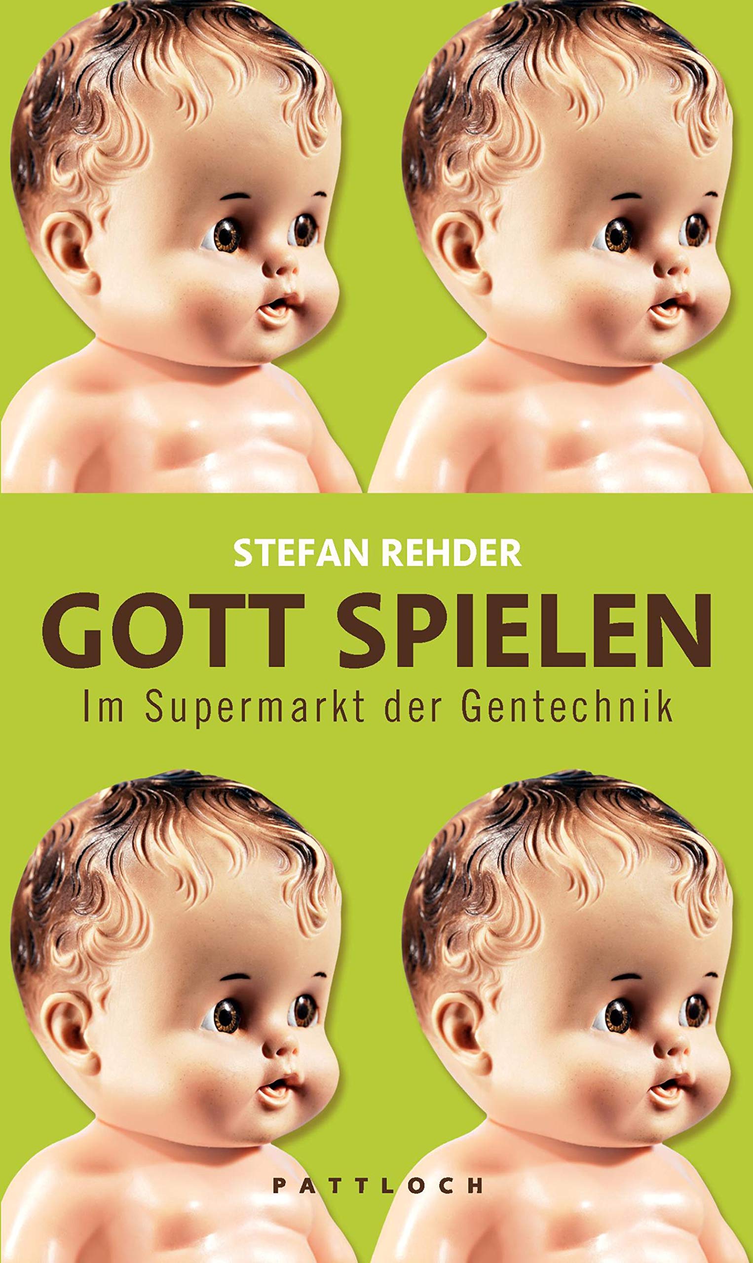 Gott spielen: Im Supermarkt der Gentechnik Books