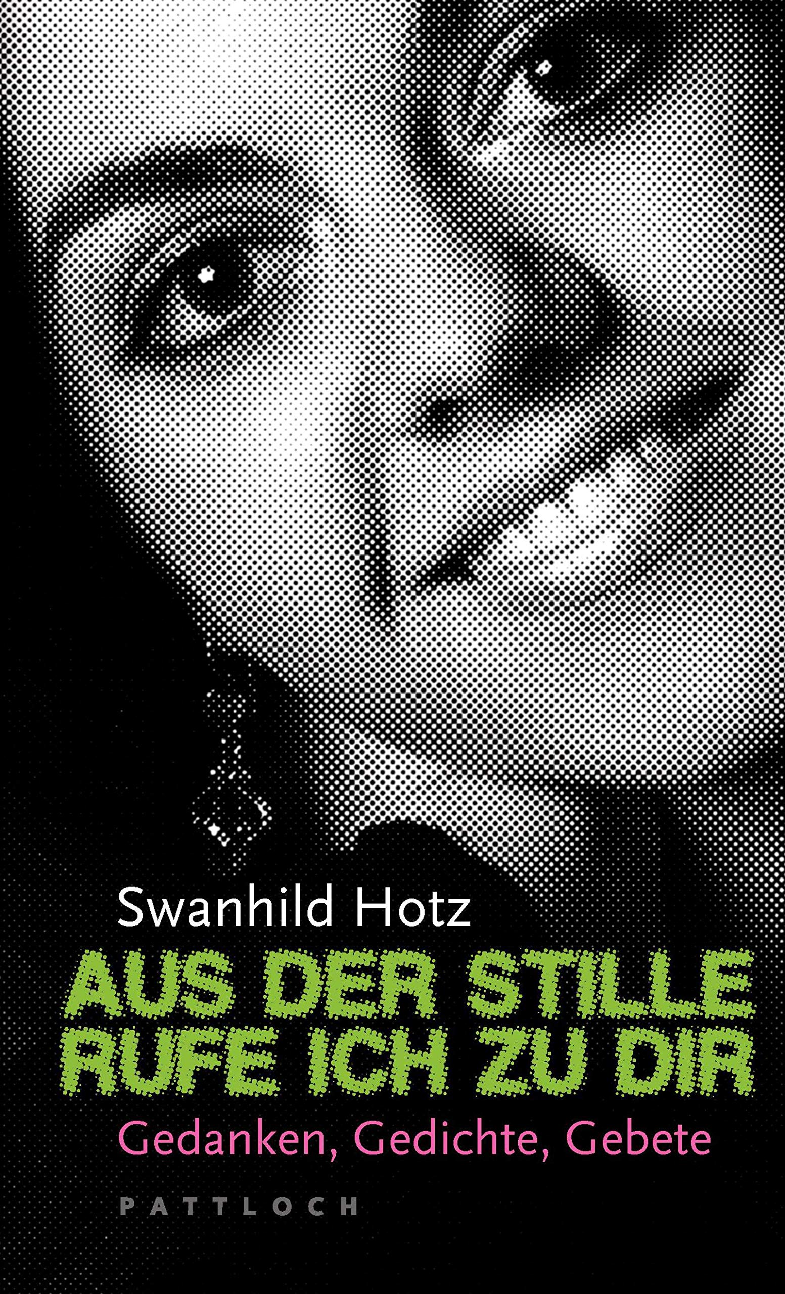 Aus der Stille rufe ich zu dir: Gedanken, Gedichte, Gebete Religion & Esotericism