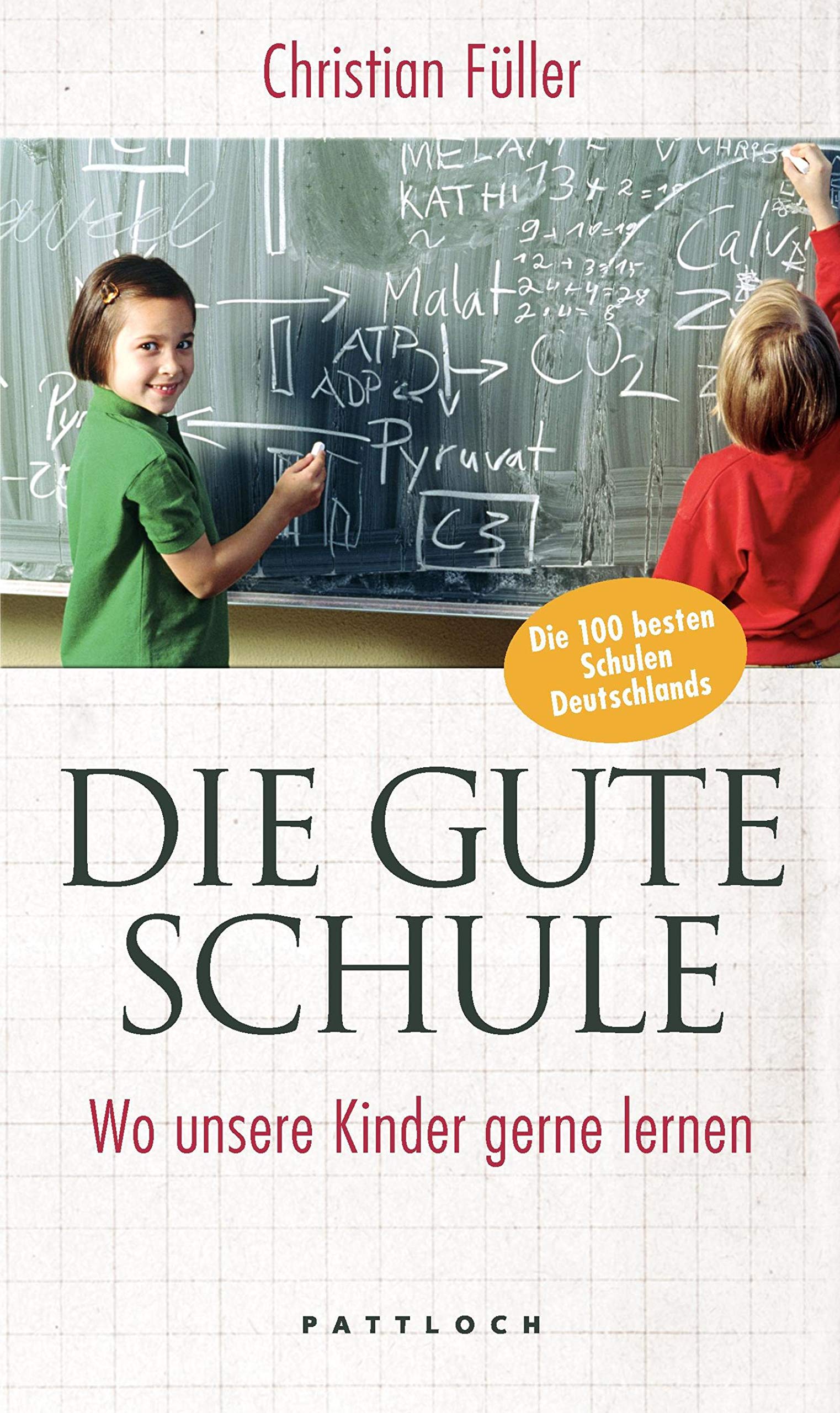Die gute Schule: Wo unsere Kinder gerne lernen Books
