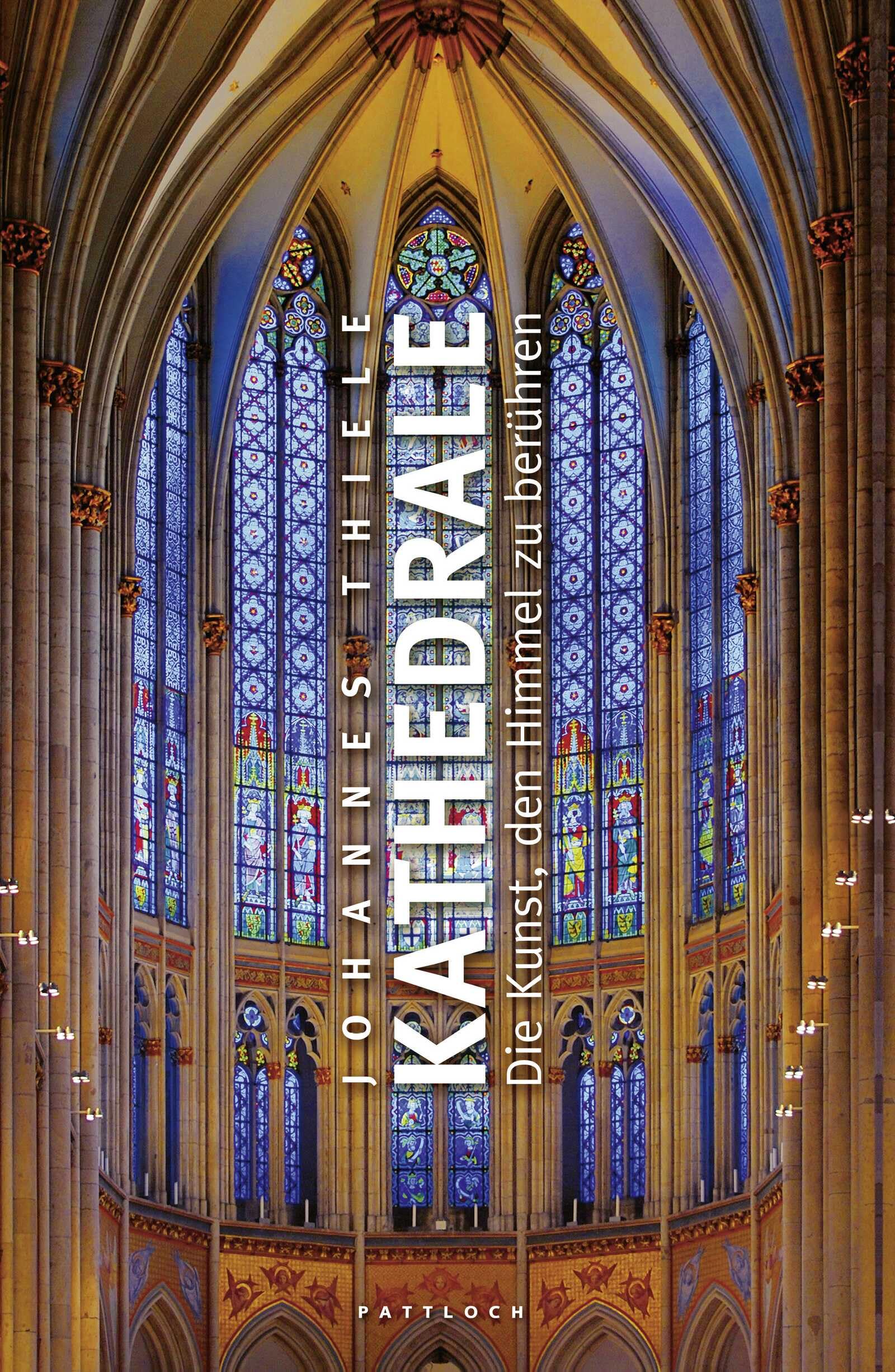 Kathedrale: Die Kunst, den Himmel zu berühren Religion & Esotericism