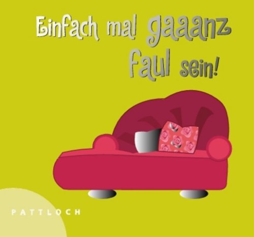 Einfach mal gaaanz faul sein! Lifestyle