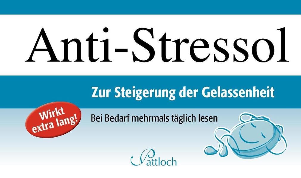 Anti-Stressol: Zur Steigerung der Gelassenheit Lifestyle