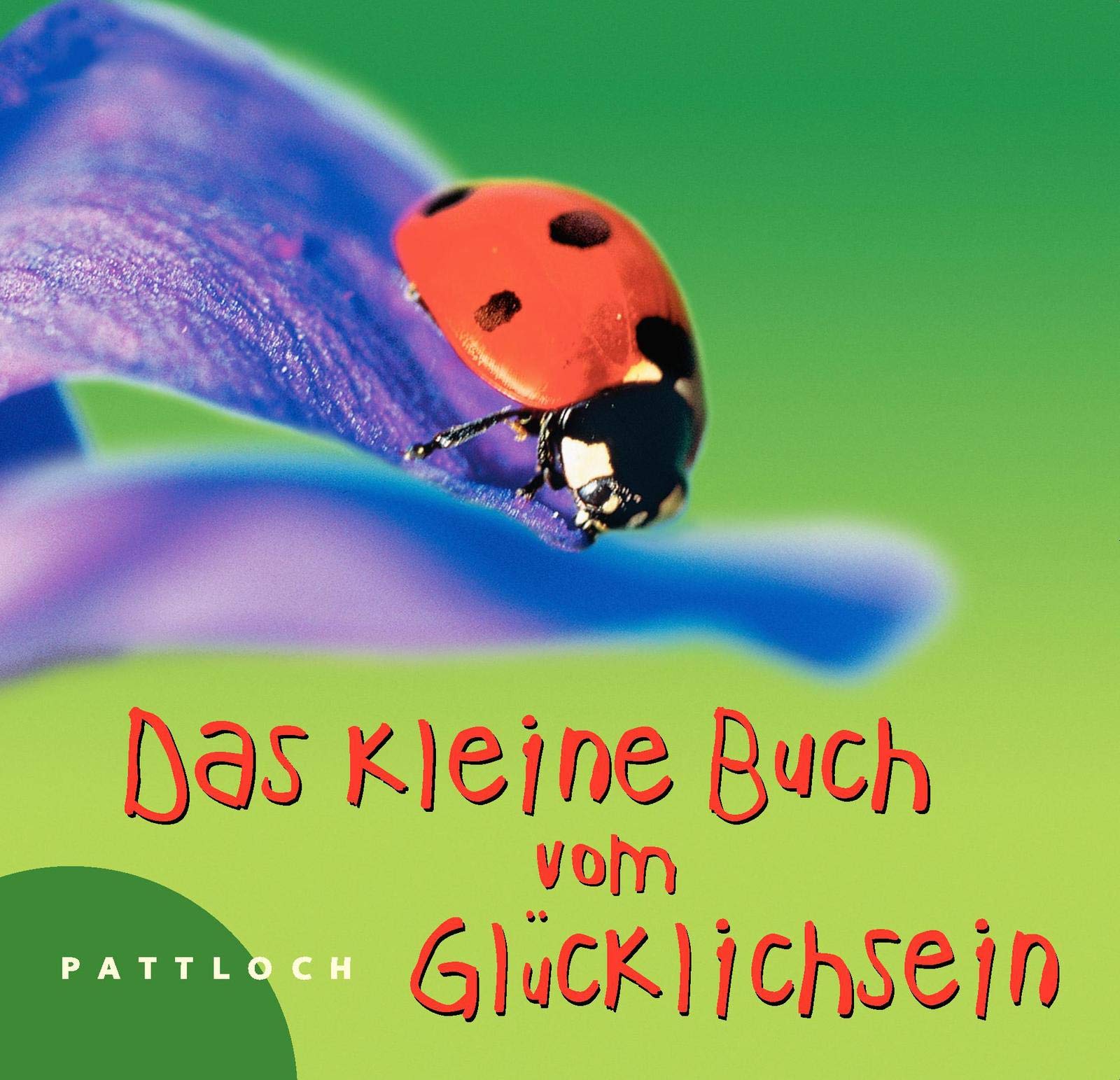 Das kleine Buch vom Glücklichsein Lifestyle