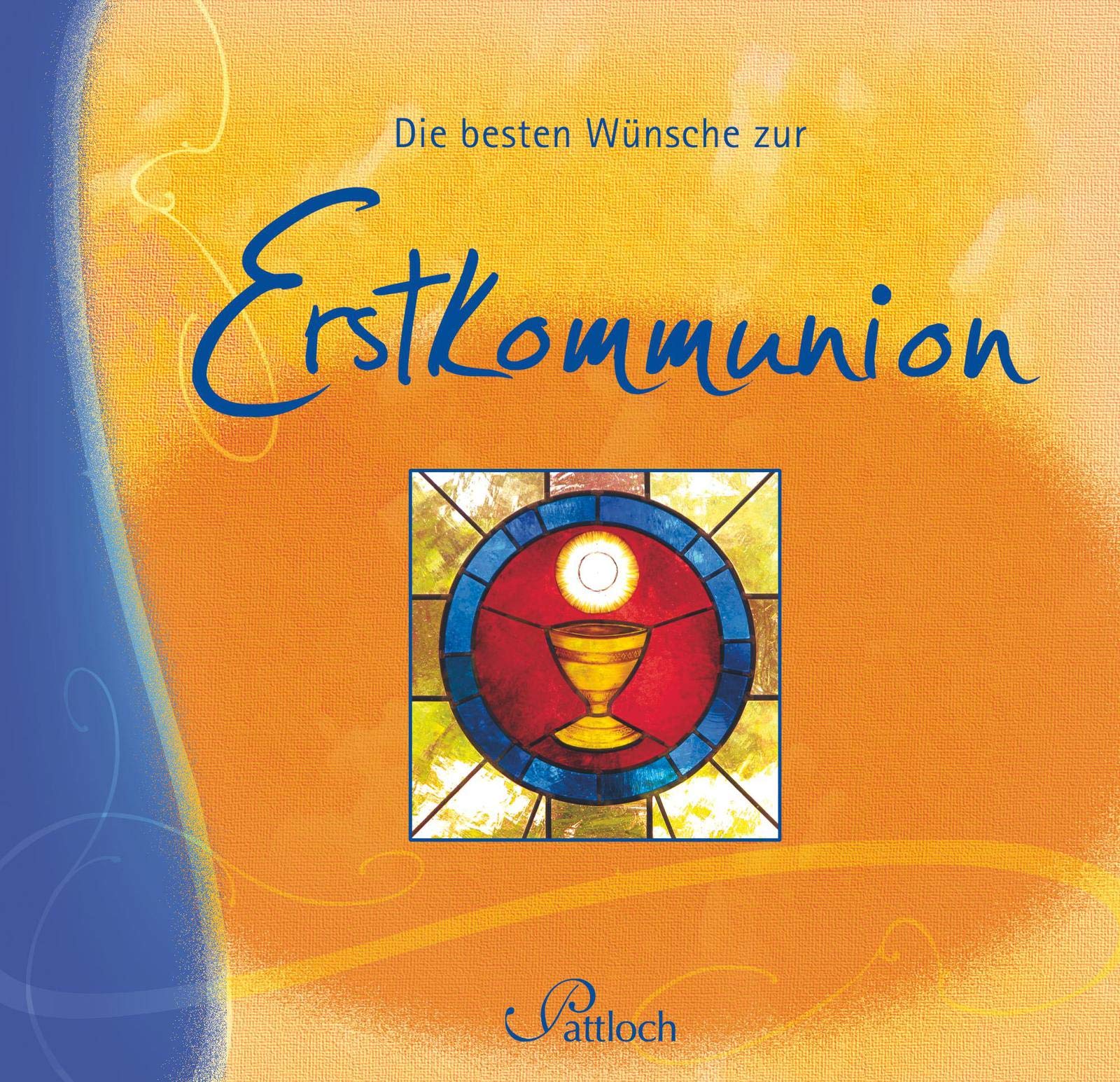 Die besten Wünsche zur Erstkommunion Lifestyle
