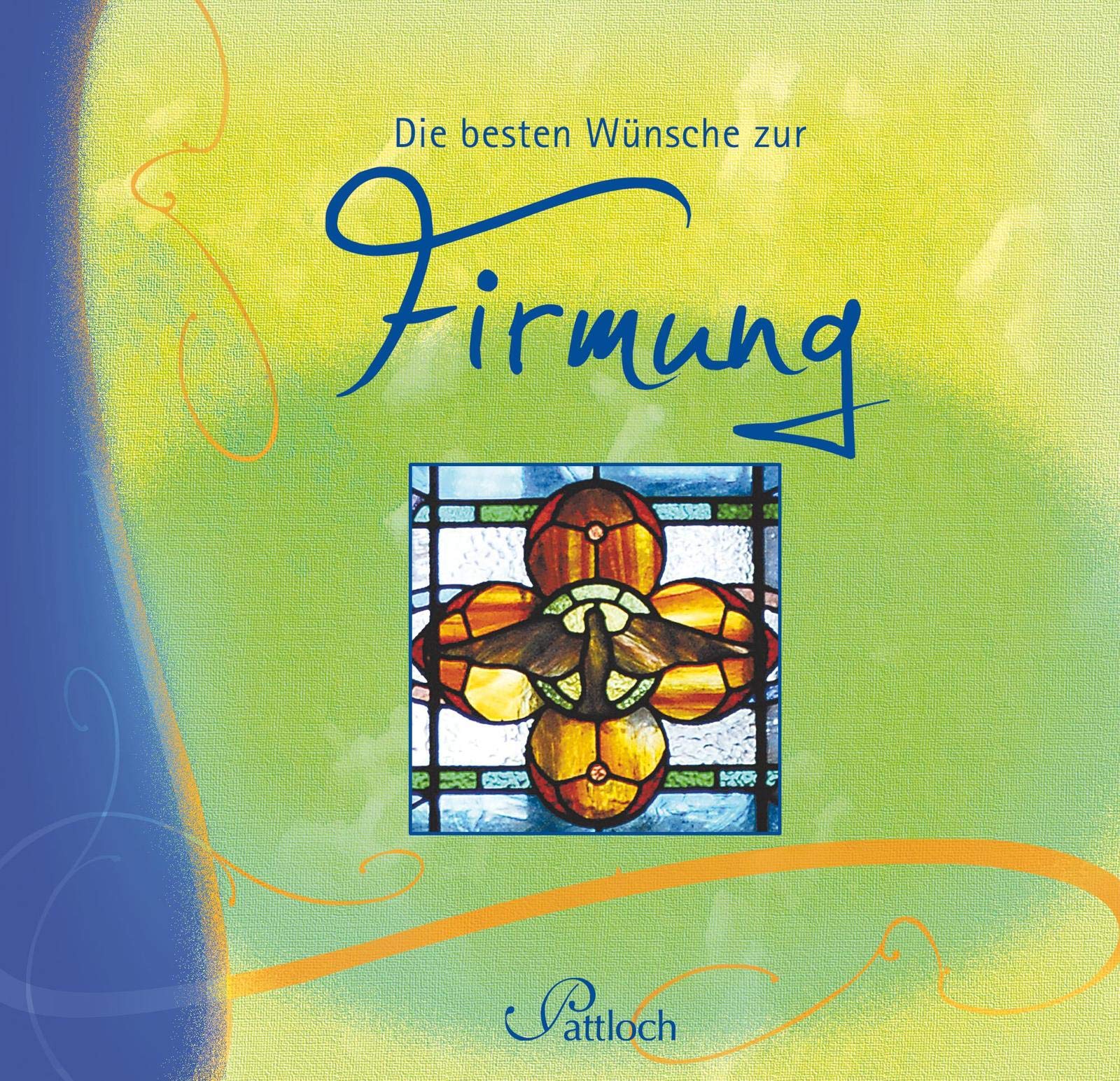 Die besten Wünsche zur Firmung Lifestyle