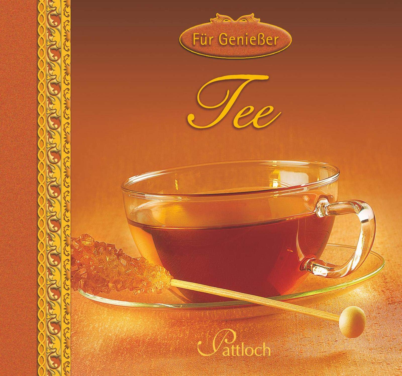 Tee: Für Genießer Lifestyle Books