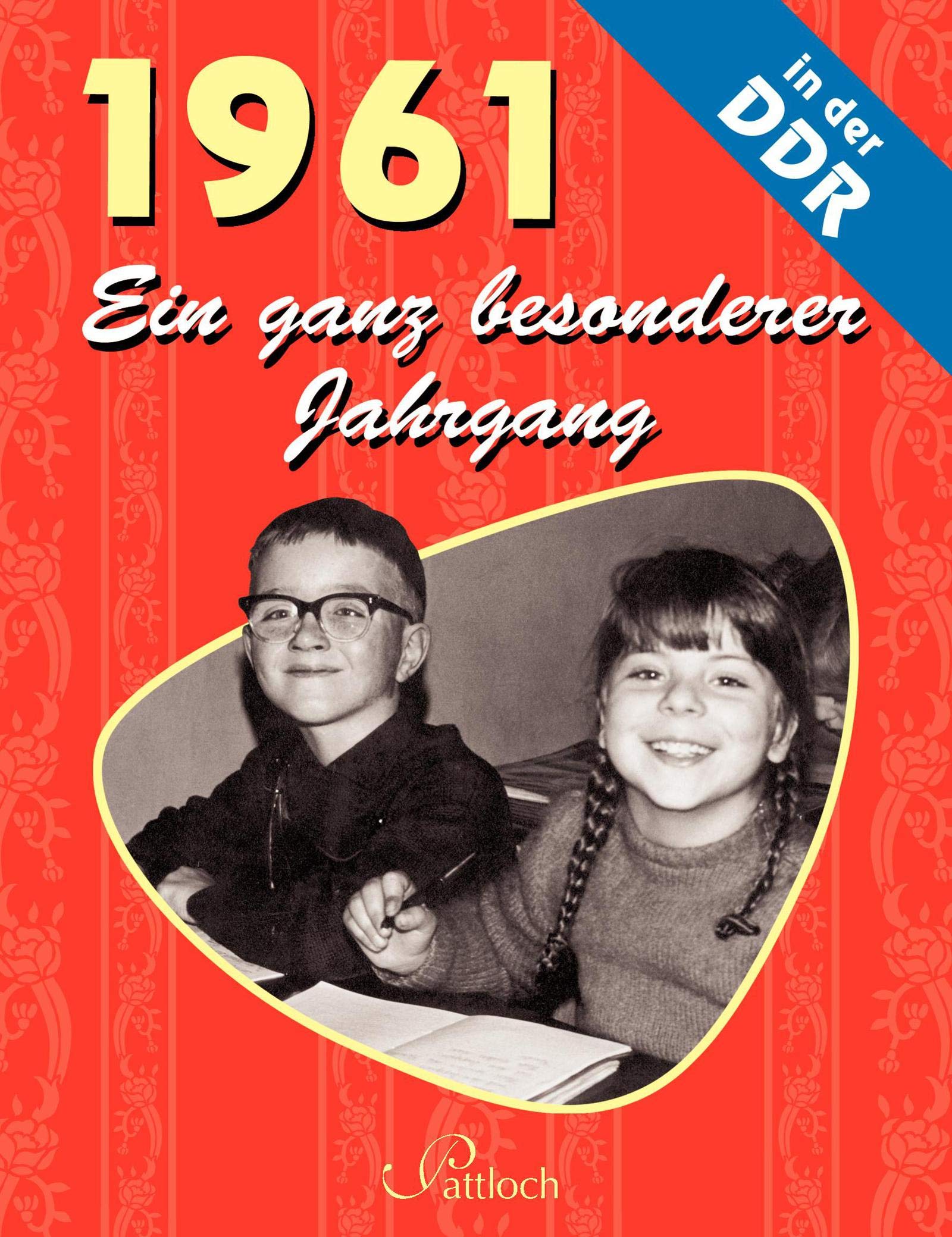 1961: Ein ganz besonderer Jahrgang in der DDR Lifestyle
