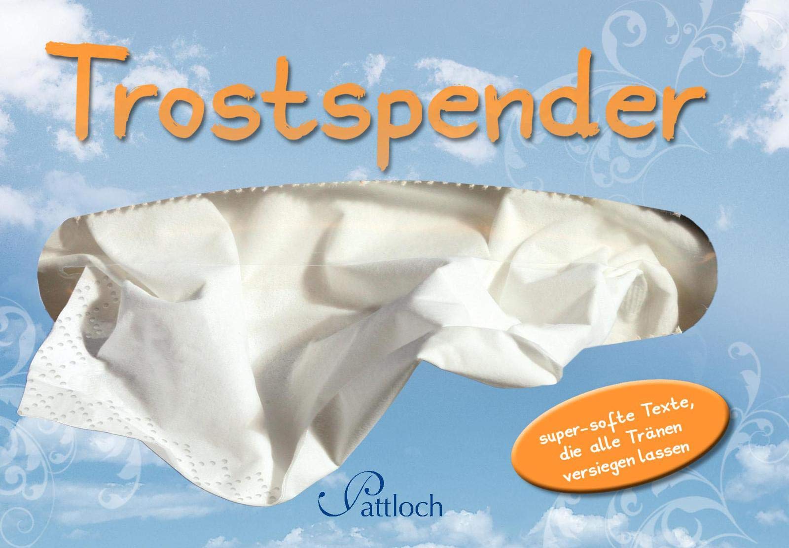 Trostspender: super-softe Texte, die alle Tränen versiegen lassen (eingedruckter Button) Living & Furnishing
