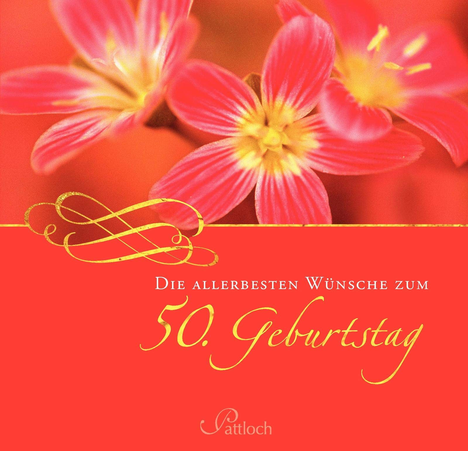 Die allerbesten Wünsche zum 50. Geburtstag Lifestyle