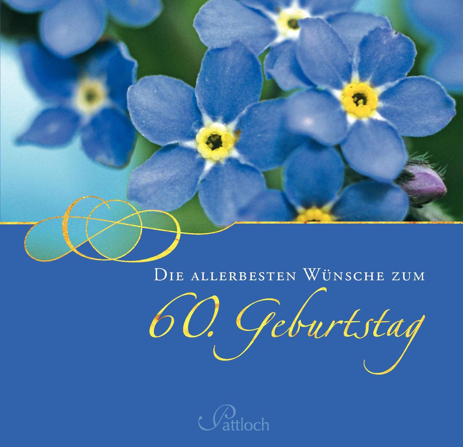 Die allerbesten Wünsche zum 60. Geburtstag Lifestyle
