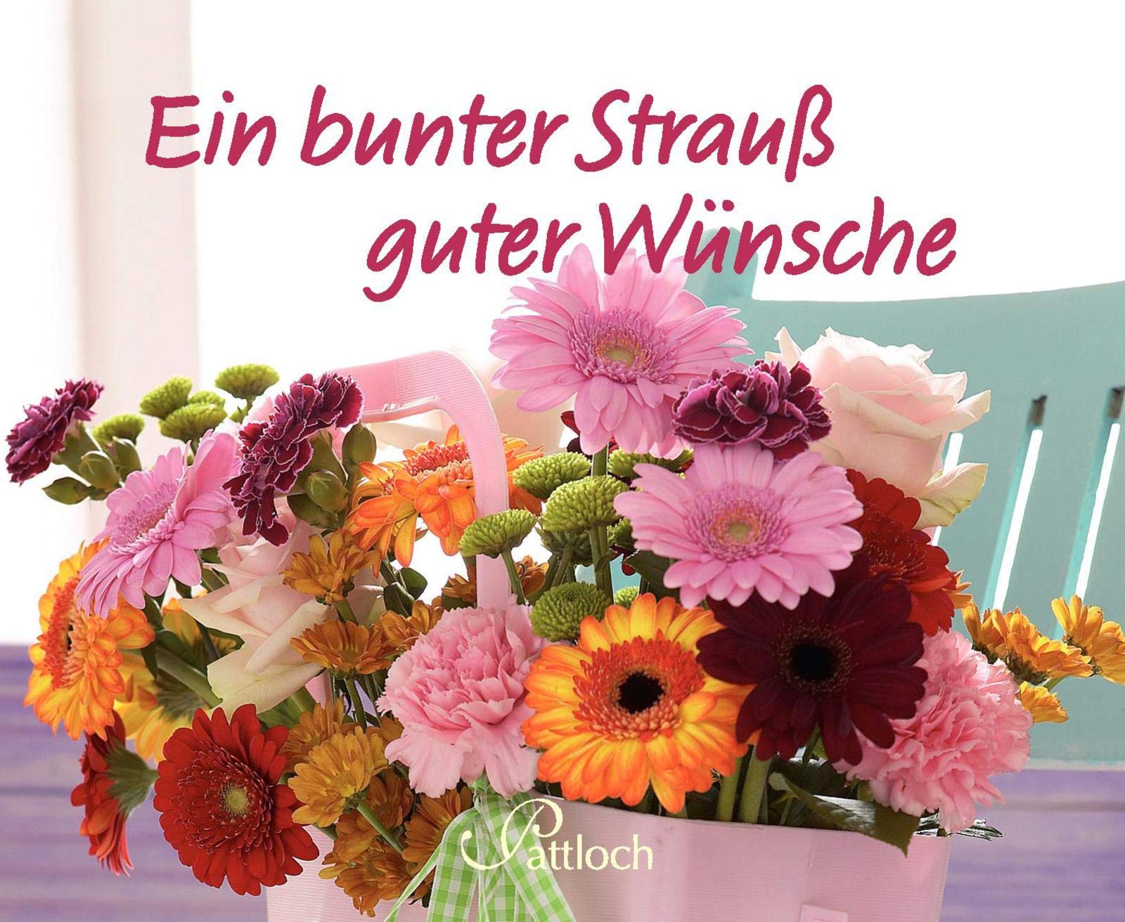 Product Image: Ein bunter Strauß guter Wünsche