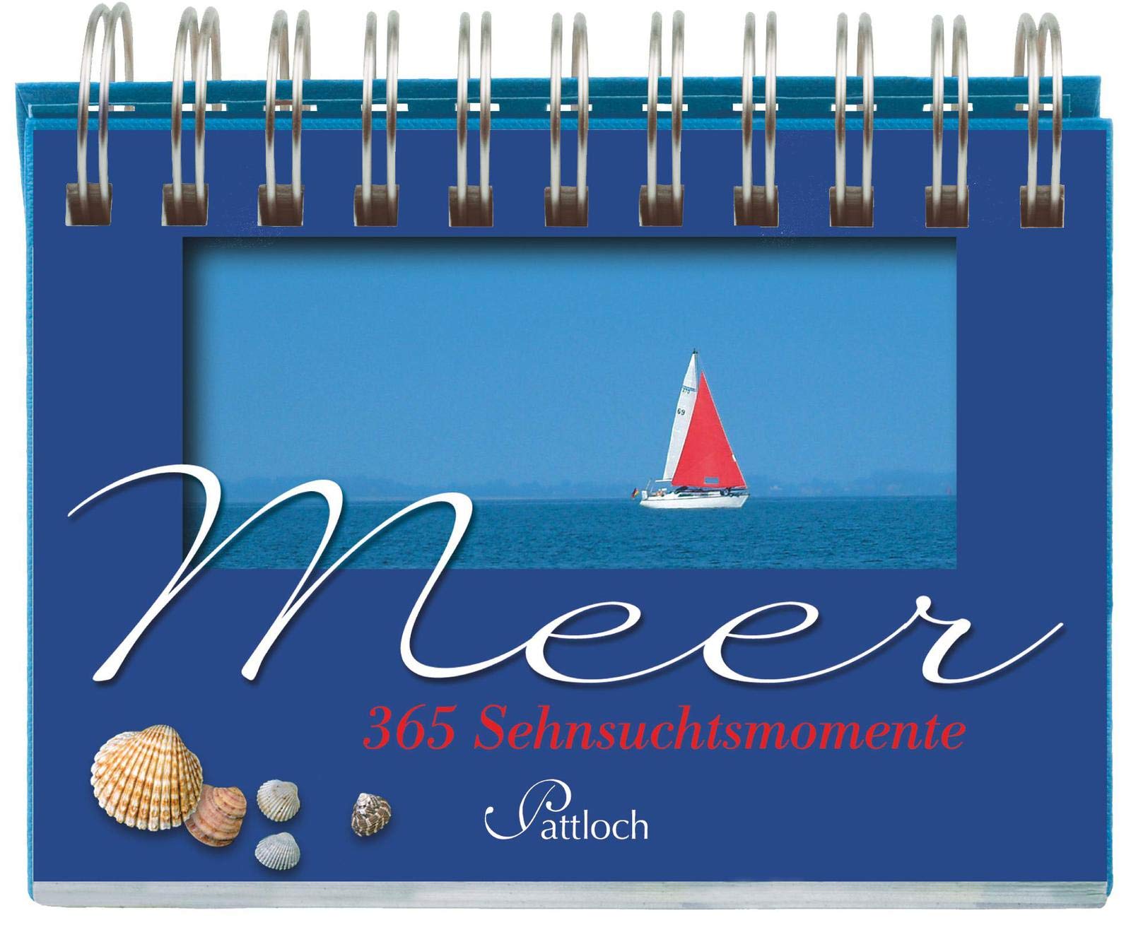 Meer: 365 Momente der Sehnsucht: 365 Sehnsuchtsmomente. Mit immerwährendem Kalendarium Lifestyle