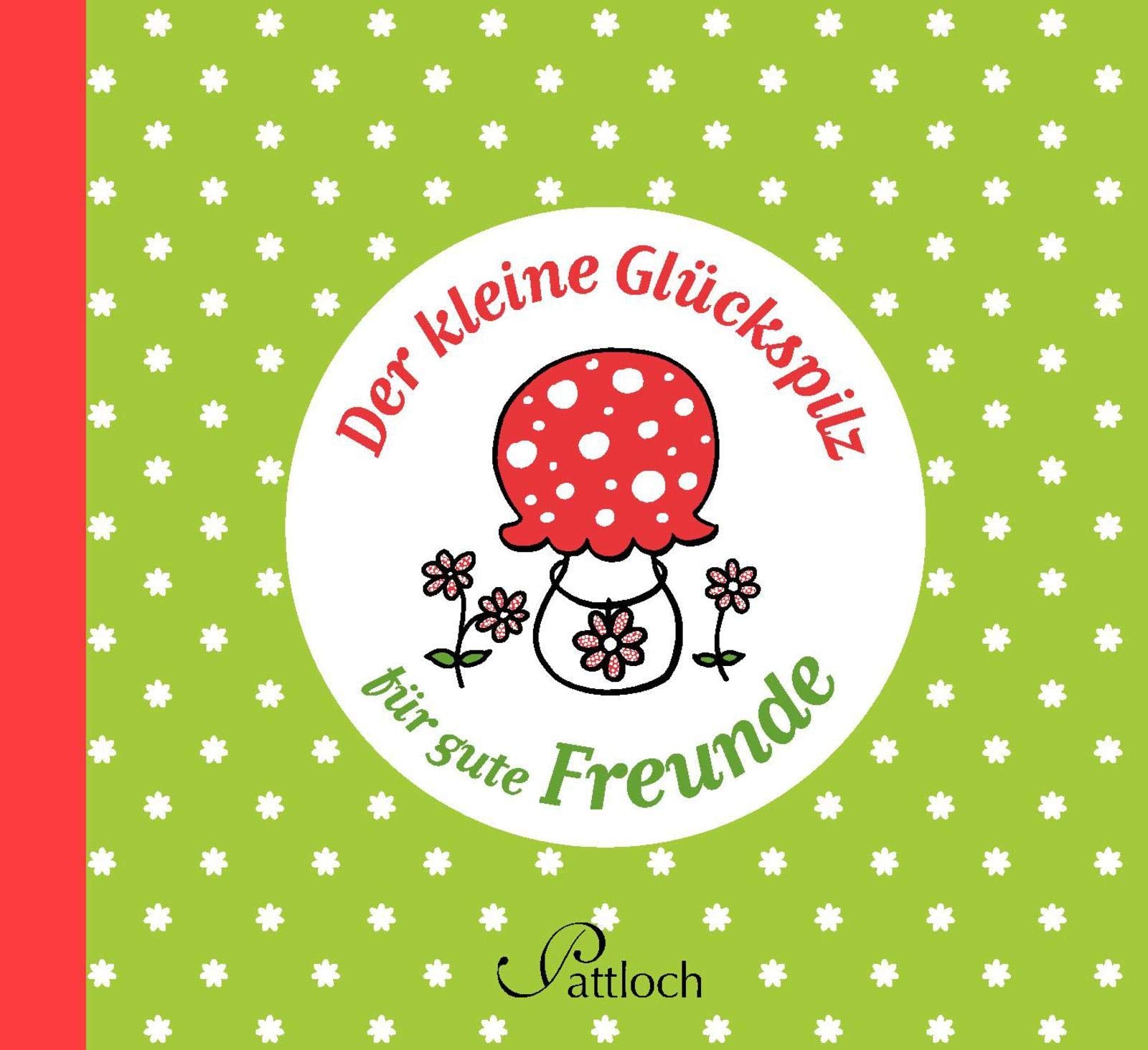 Der kleine Glückspilz für gute Freunde Lifestyle