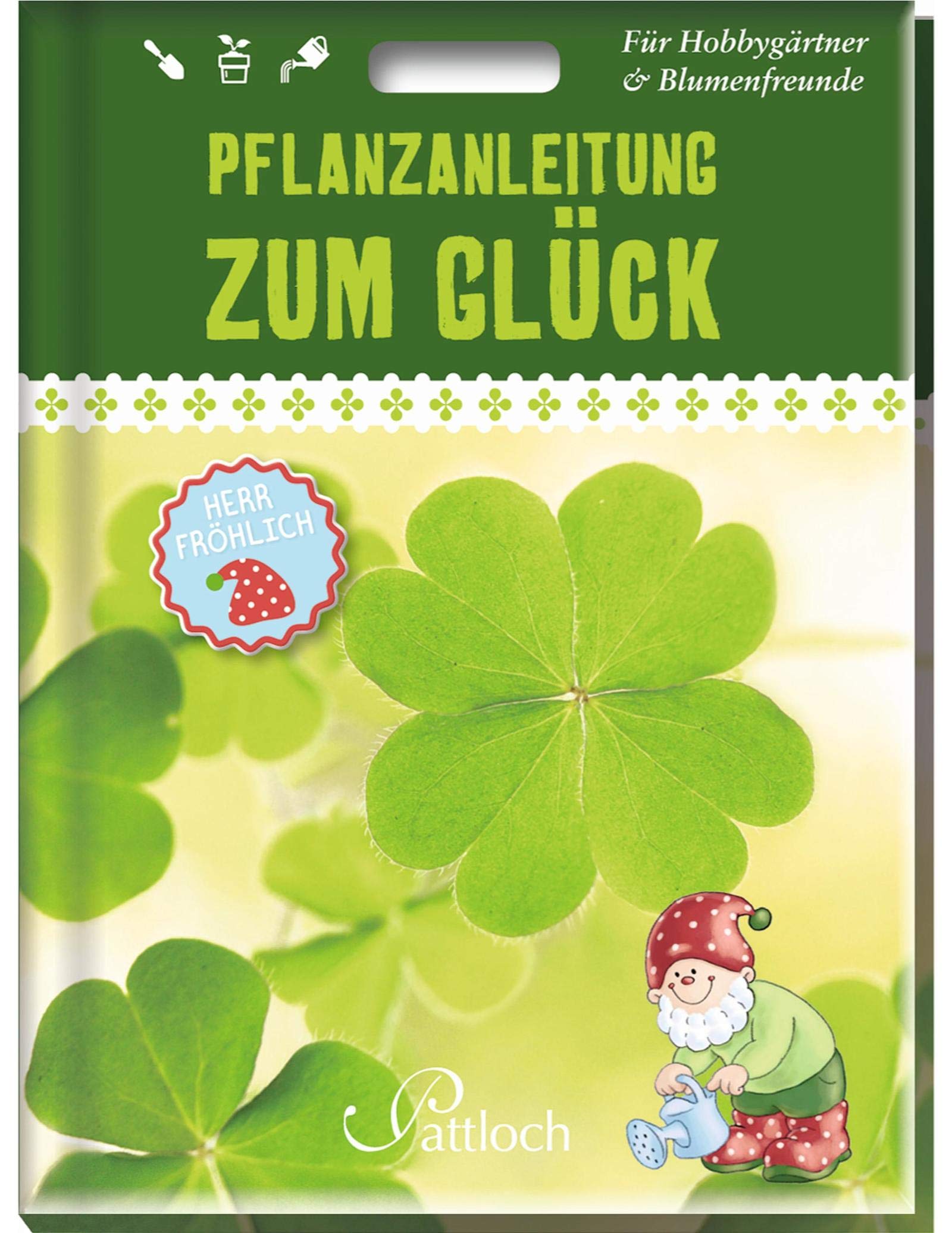 Herr Fröhlich: Pflanzanleitung zum Glück Lifestyle