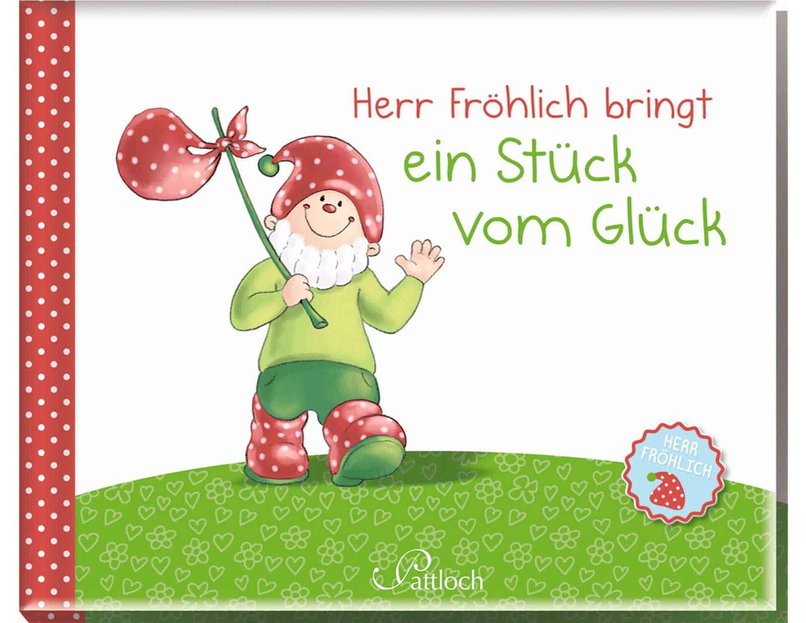 Herr Fröhlich bringt ein Stück vom Glück Lifestyle