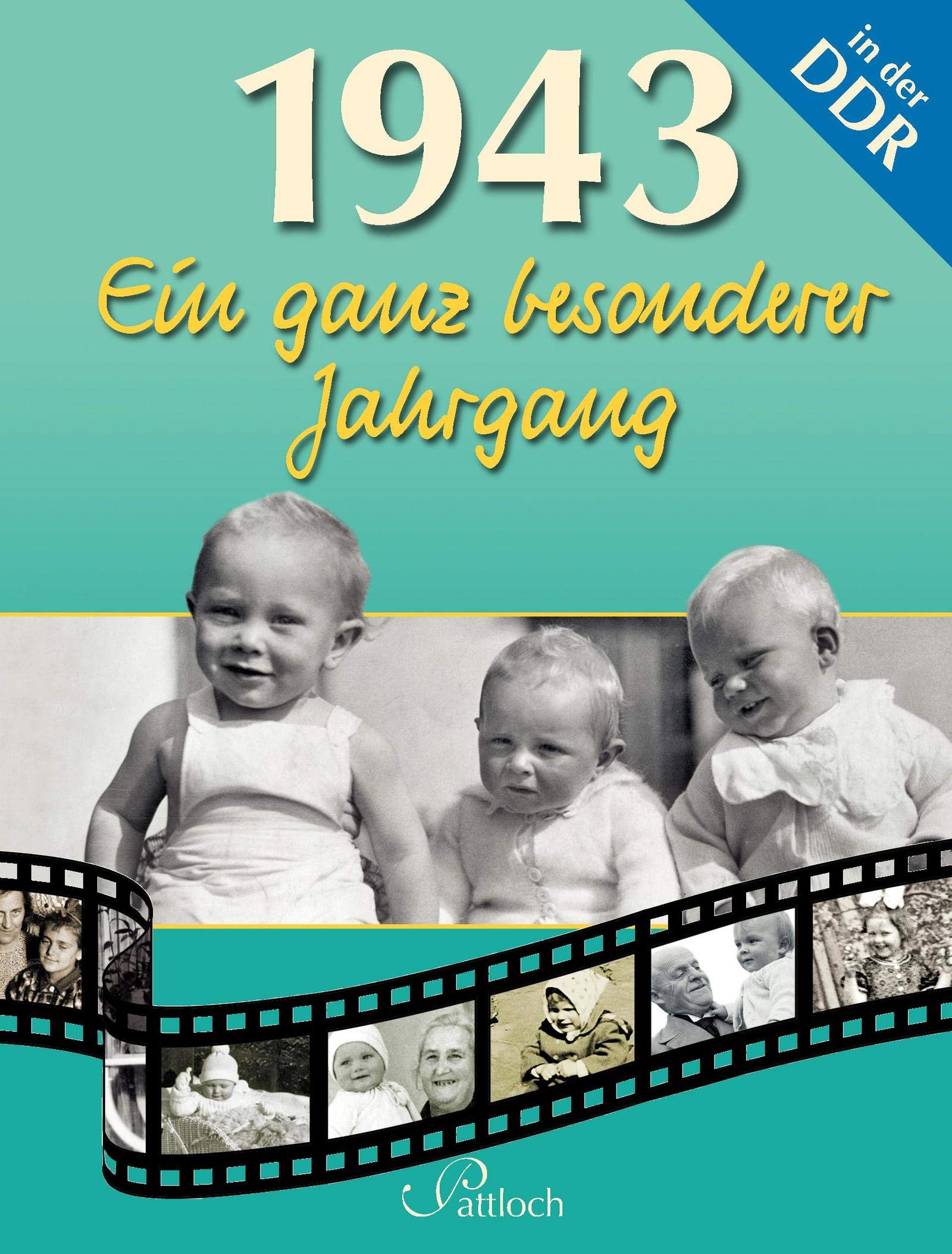 1943: Ein ganz besonderer Jahrgang in der DDR Lifestyle