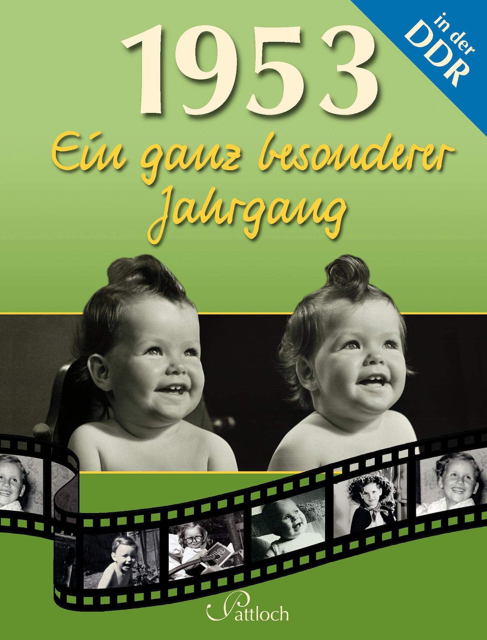 1953: Ein ganz besonderer Jahrgang in der DDR Lifestyle