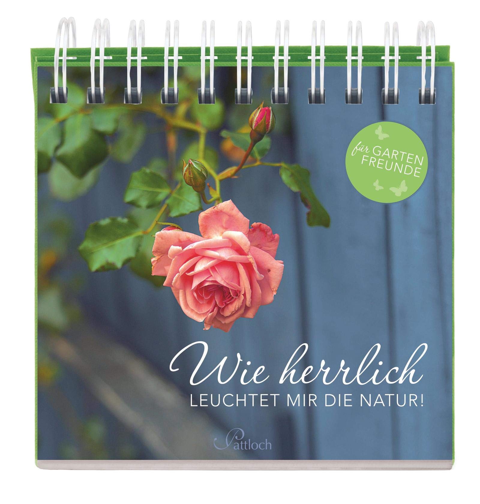 Wie herrlich leuchtet mir die Natur!: Für Gartenfreunde Lifestyle