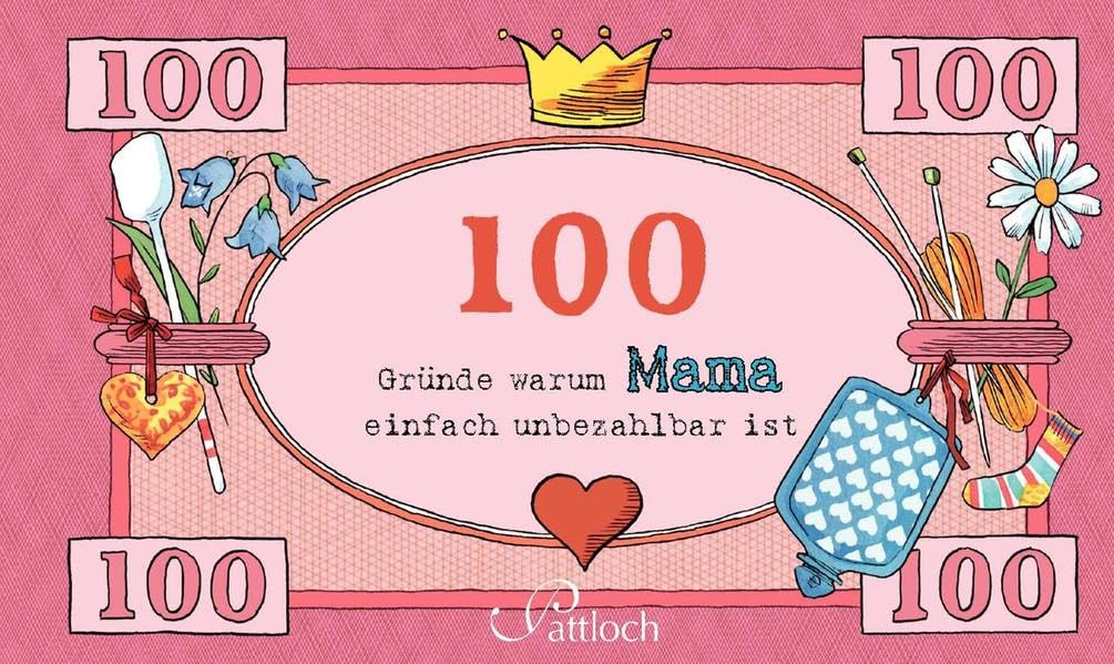 100 Gründe, warum Mama einfach unbezahlbar ist Living & Furnishing