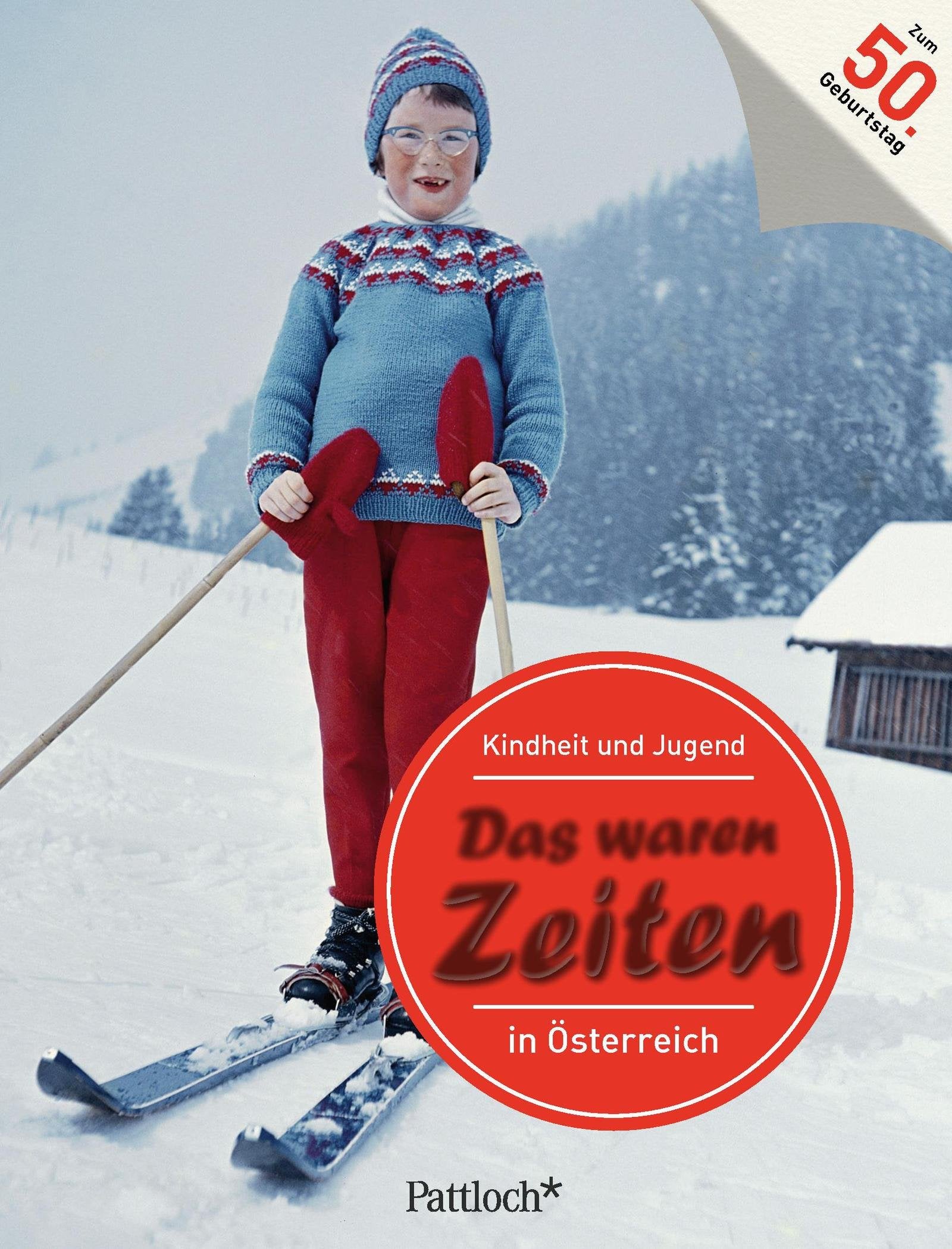 Das waren Zeiten - Kindheit und Jugend in Österreich Lifestyle