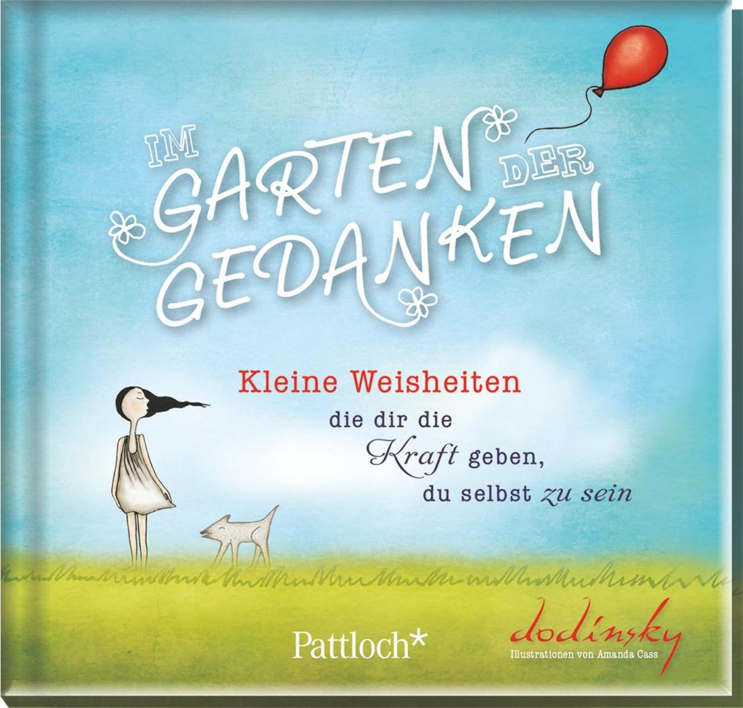 Im Garten der Gedanken: Kleine Weisheiten, die dir die Kraft geben, du selbst zu sein Living & Furnishing