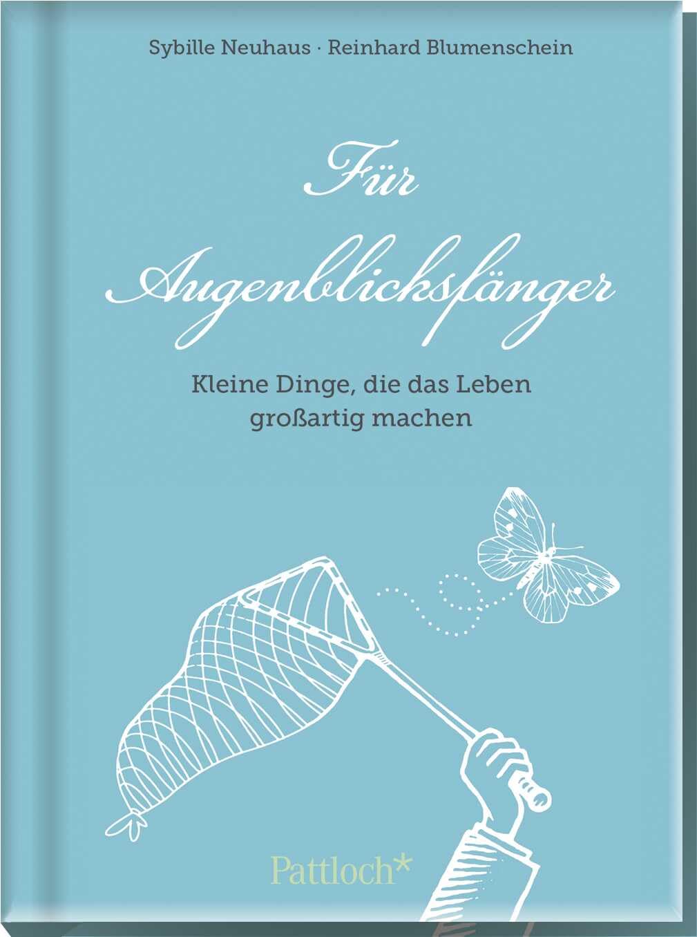Für Augenblicksfänger: Kleine Dinge, die das Leben großartig machen Lifestyle
