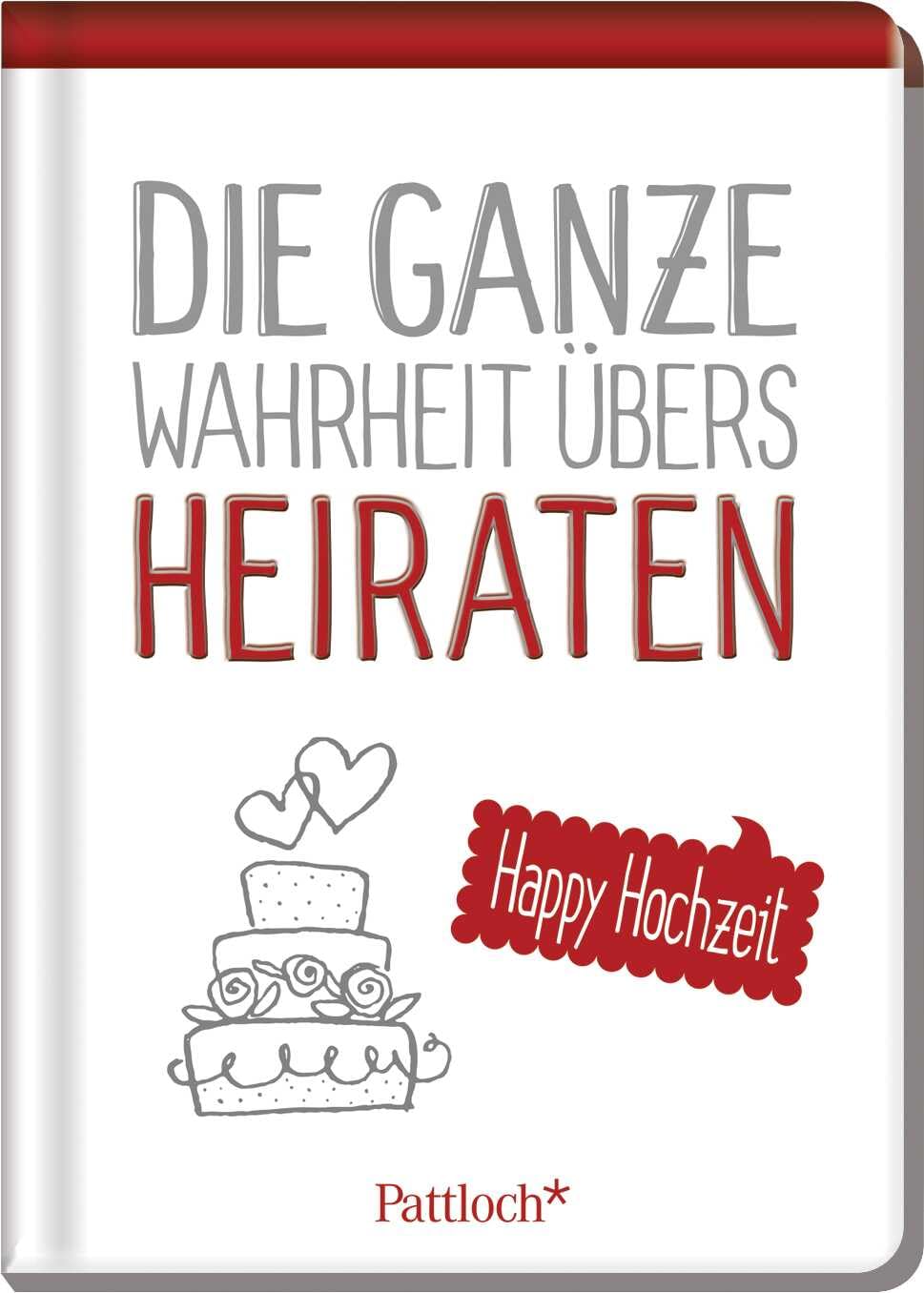 Die ganze Wahrheit übers Heiraten Partnership & Love