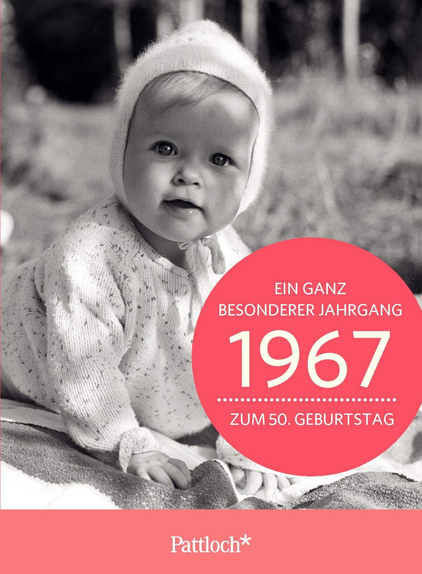 1967 - Ein ganz besonderer Jahrgang Zum 50. Geburtstag: Jahrgangs-Heftchen mit Kuvert Lifestyle