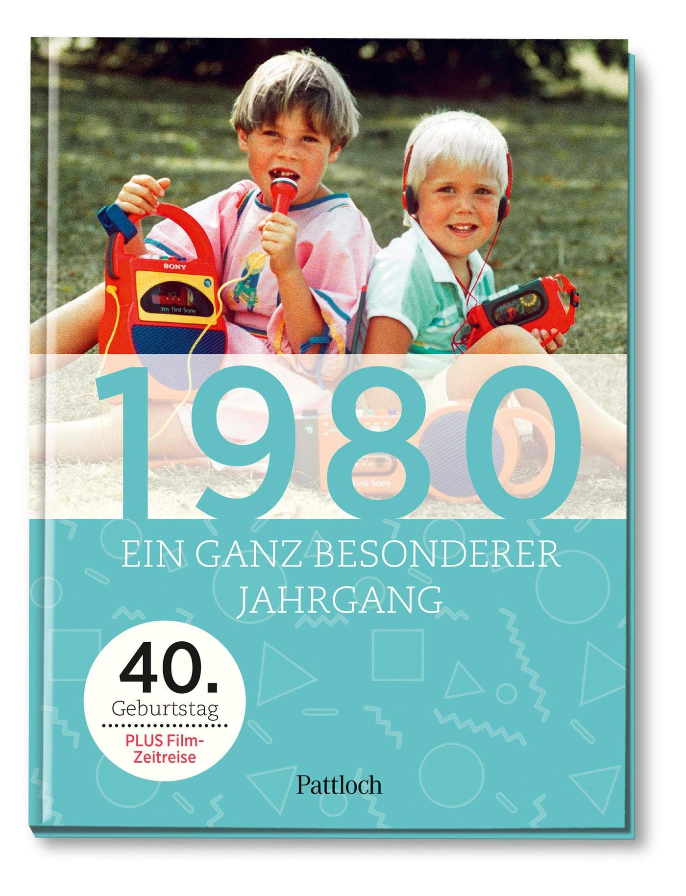 1980: Ein ganz besonderer Jahrgang - 40. Geburtstag Lifestyle