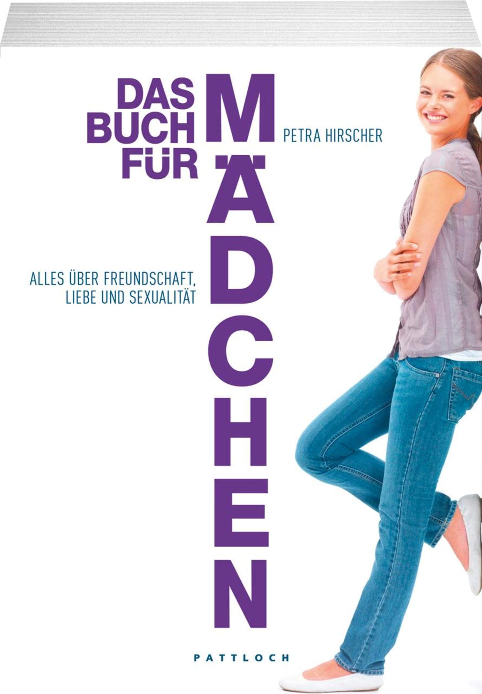Das Buch für Mädchen: Alles über Freundschaft, Liebe und Sexualität Young adult books