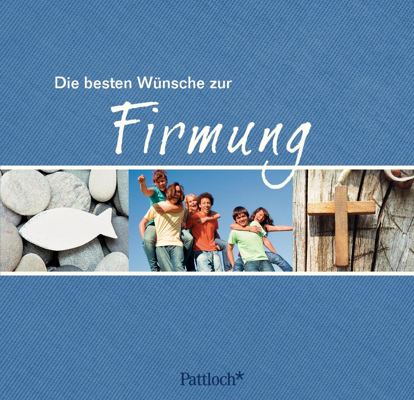 Die besten Wünsche zur Firmung Lifestyle