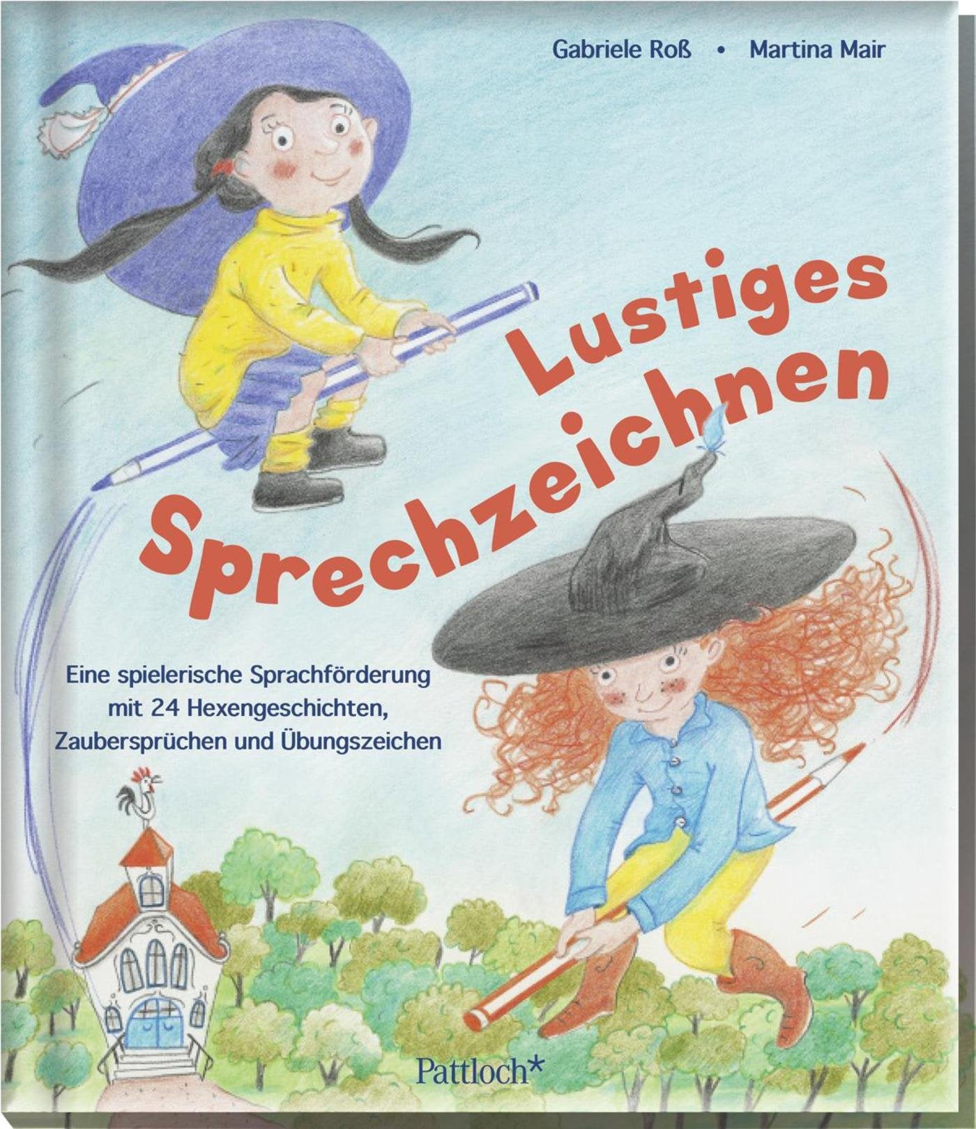 Lustiges Sprechzeichnen: Eine spielerische Sprachförderung mit 24 Hexengeschichten, Zaubersprüchen und Übungszeichen Parents & Children
