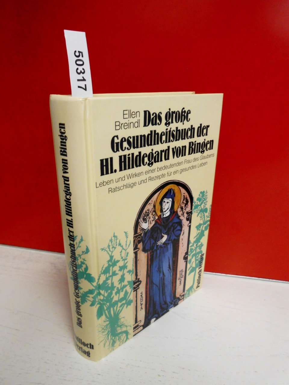 Das große Gesundheitsbuch der heiligen Hildegard von Bingen Medicine