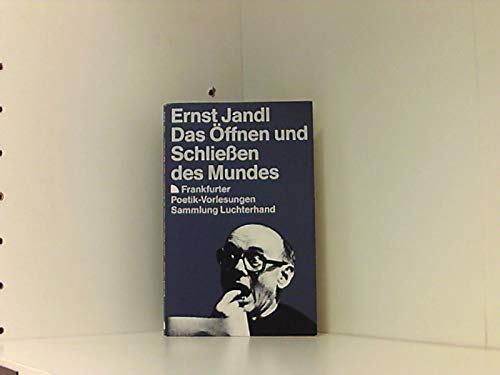Das Öffnen und Schließen des Mundes (7439 750). Frankfurter Poetik- Vorlesungen. Books