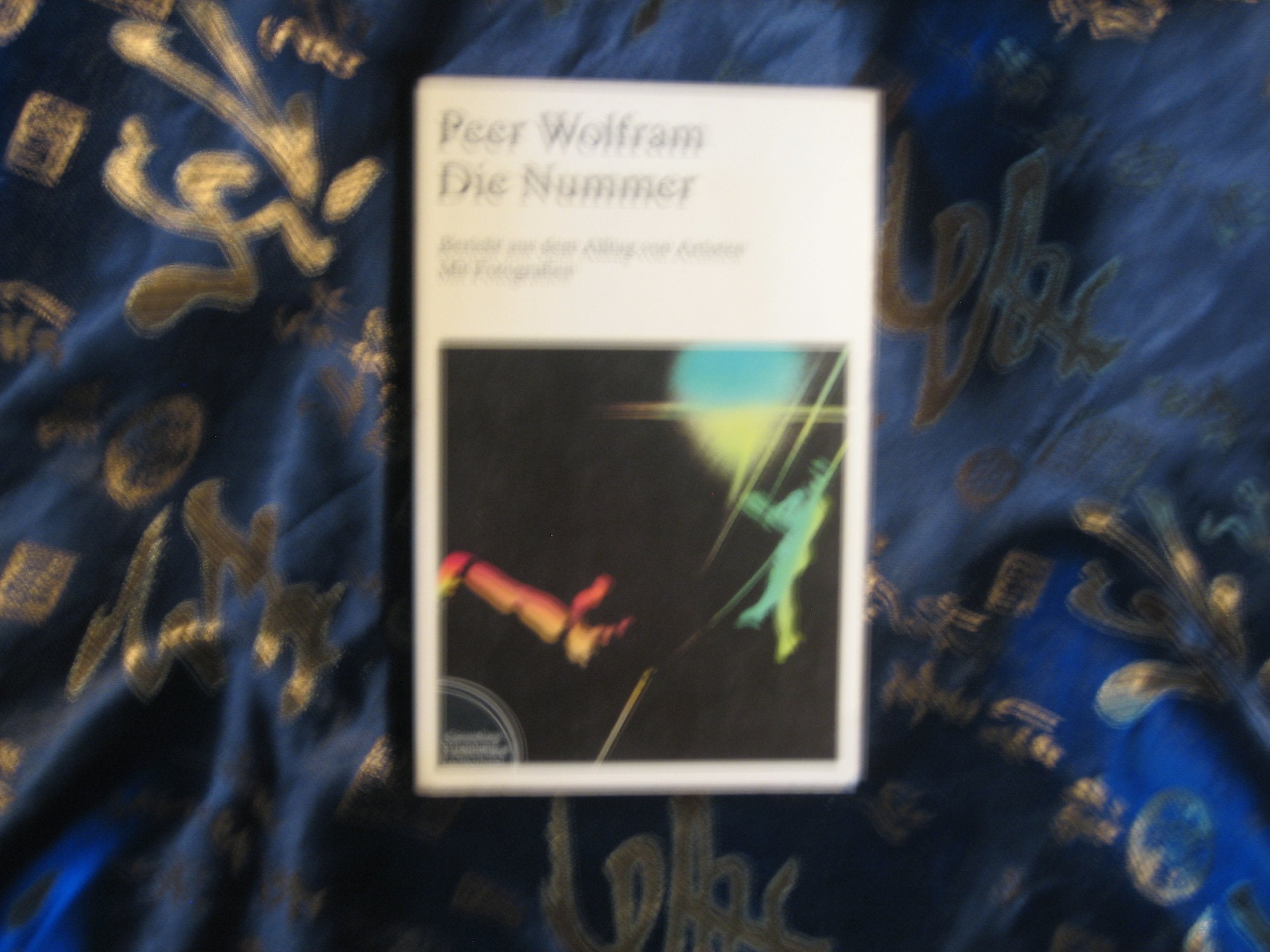 Die Nummer. (7445 024). Berichte aus dem Alltag von Artisten. Books
