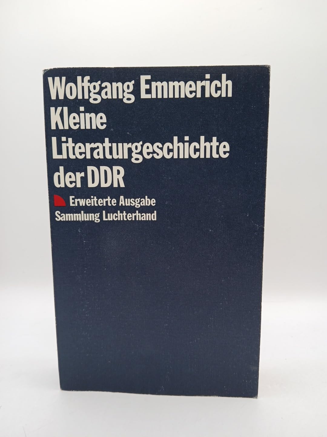Kleine Literaturgeschichte der DDR (7440 448). 1945 - 1988. Politics & History