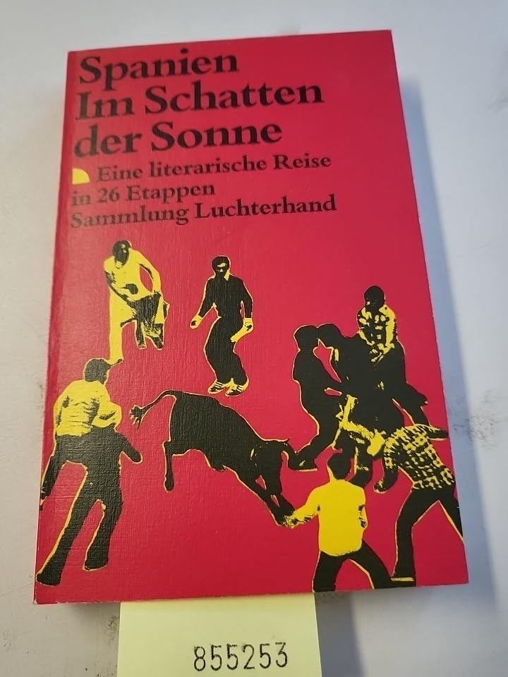 Spanien. Im Schatten der Sonne. (7445 520). Eine literarische Reise in 26 Etappen. Foreign Languages ​​& Dictionaries