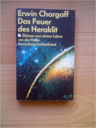 Das Feuer des Heraklit - Skizzen aus einem Leben vor der Natur. Philosophy