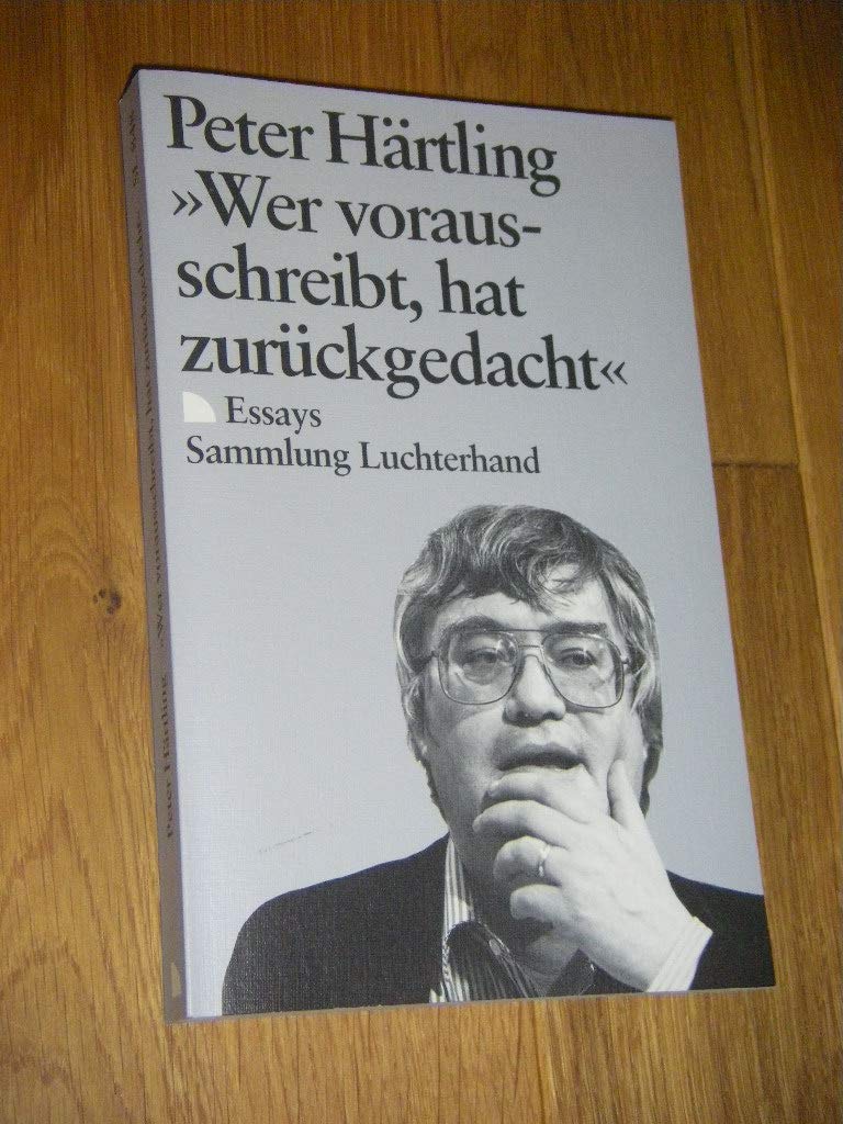 Wer vorausschreibt, hat zurückgedacht Contemporary literature