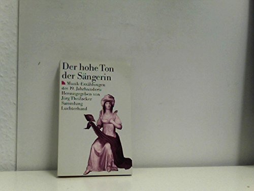 Der hohe Ton der Sängerin. (7445 717). Musik- Erzählungen des 19. Jahrhunderts. Film, Art & Culture
