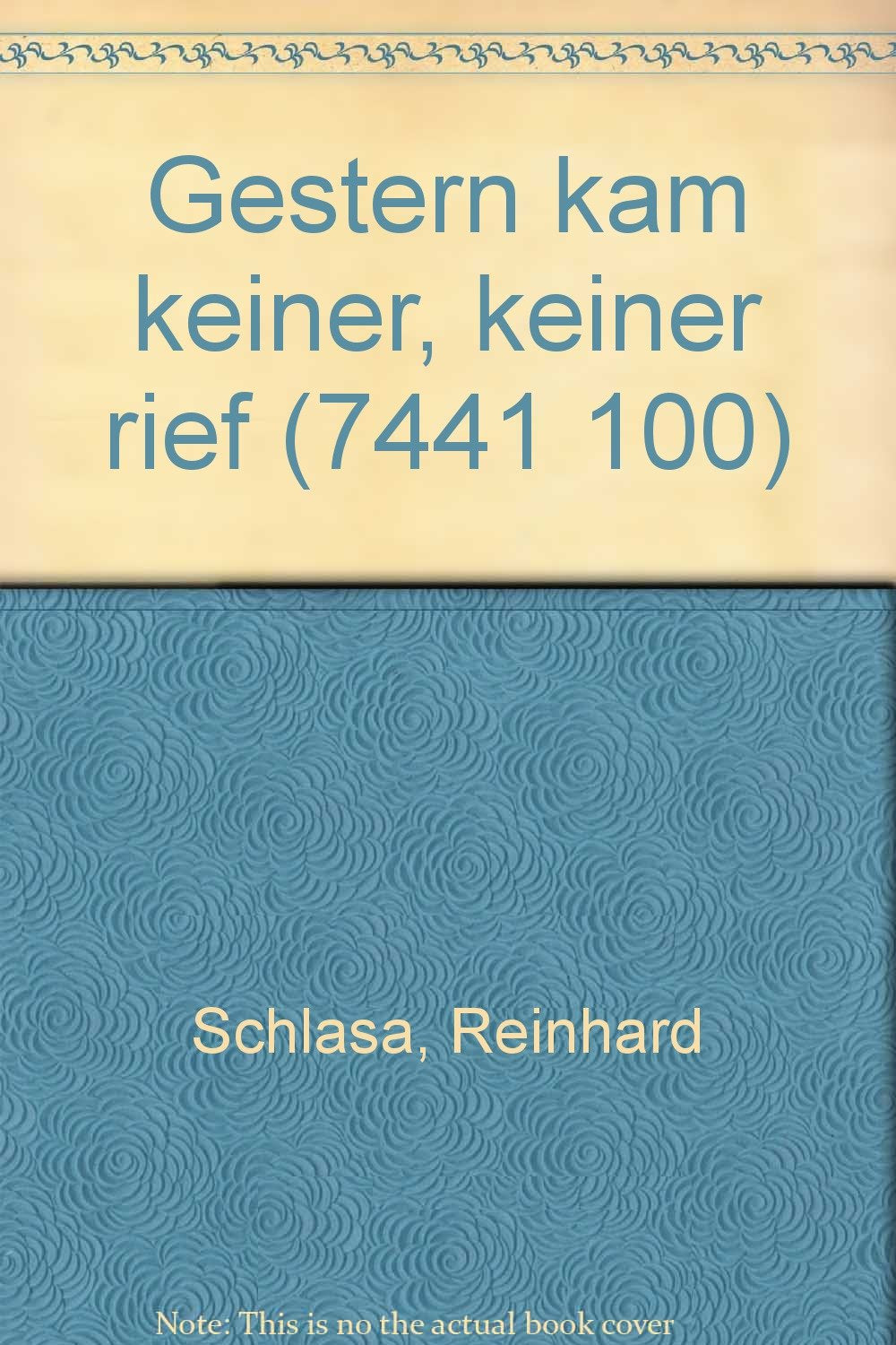 Gestern kam keiner, keiner rief (7441 100) Books