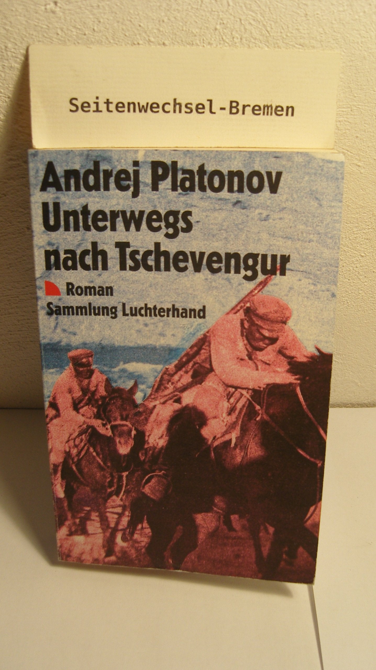 Unterwegs nach Tschevengur. (7445 822). Roman. Books